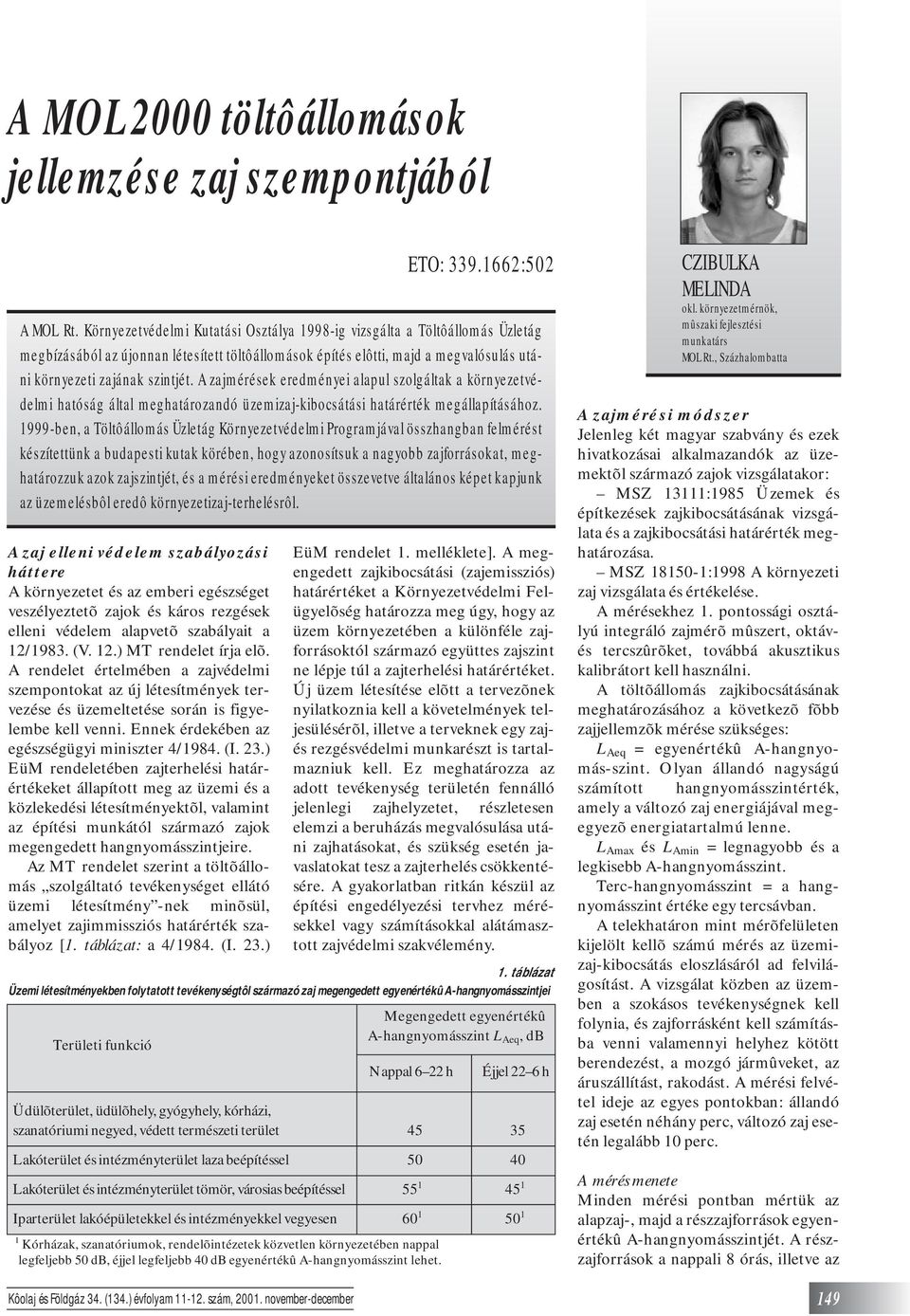 Ennek érdekében az egészségügyi miniszter 4/1984. (I. 23.