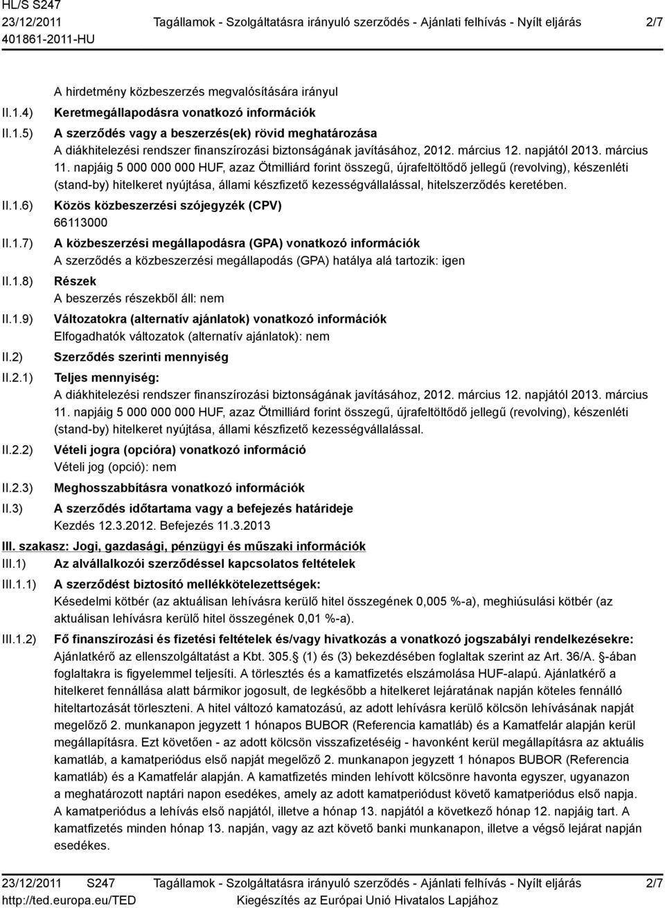 biztonságának javításához, 2012. március 12. napjától 2013. március 11.