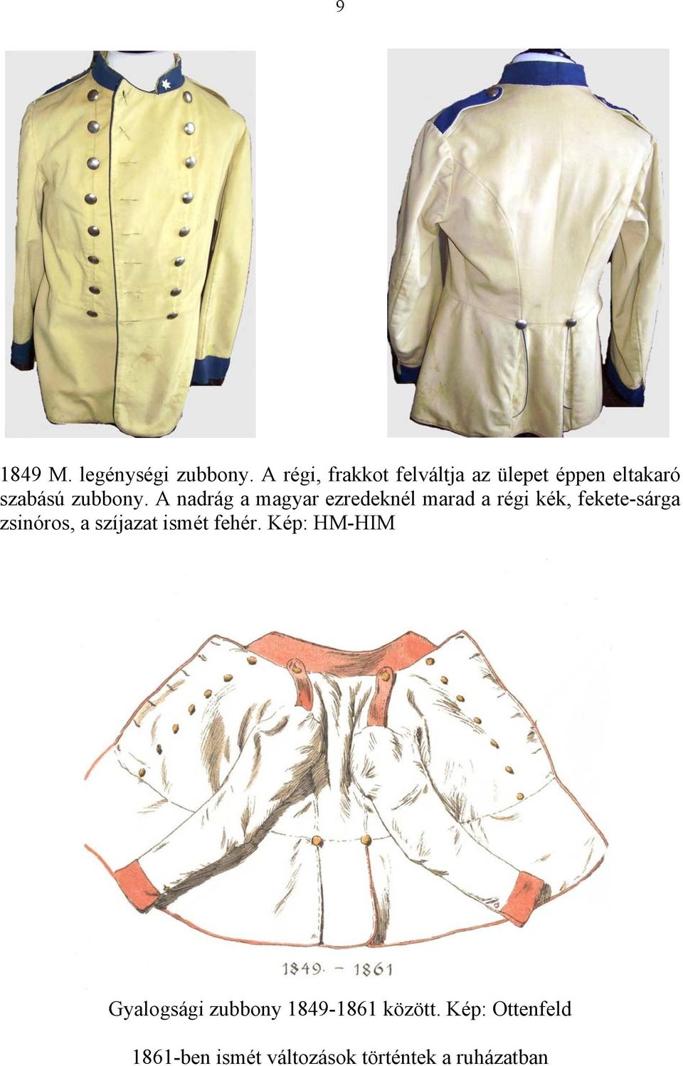 Ízelítő a magyar gyalogság egyenruháiból az 1800-as években Csak belső  használatra összeállította: Udovecz György - PDF Ingyenes letöltés