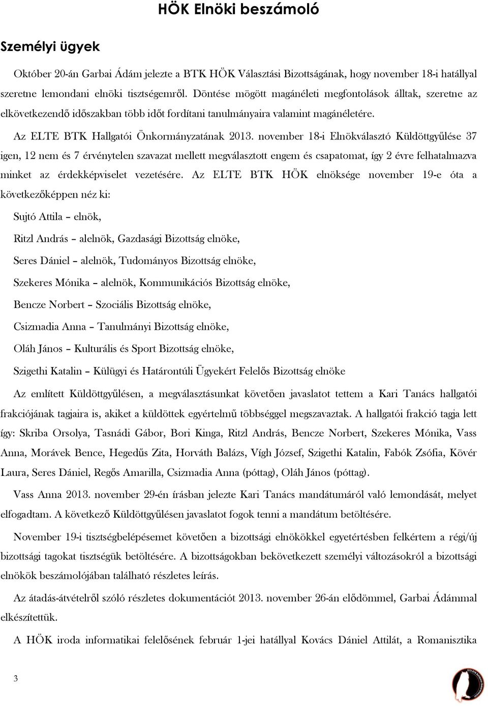 Beszámoló az ELTE BTK Hallgatói Önkormányzatának 2013/2014- es tanév őszi  félévében végzett munkájáról - PDF Free Download