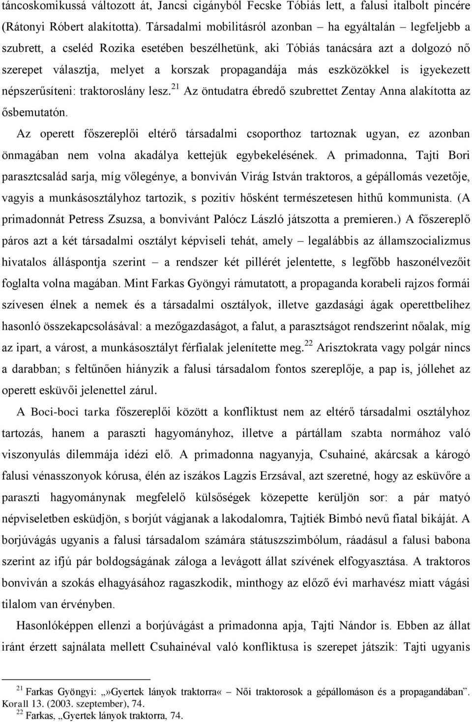 Bozó Péter: Műfaji hagyomány és politikai kisajátítás Vincze Ottó Boci-boci  tarka című operettjében (1953) 1 - PDF Free Download