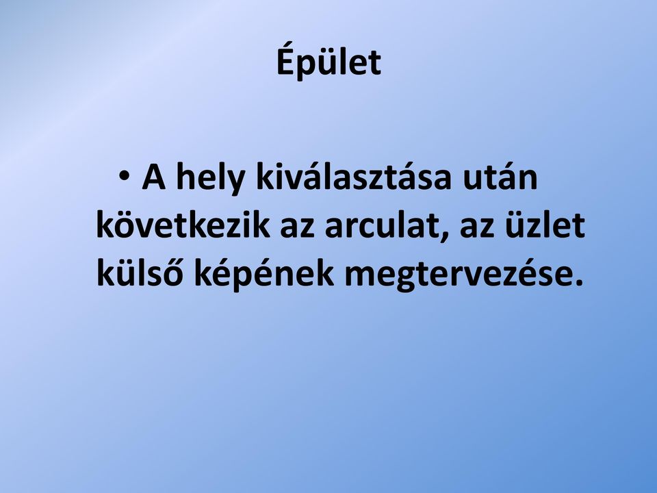 következik az arculat,