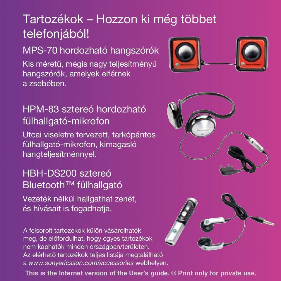 HBH-DS200 sztereó Bluetooth fülhallgató Vezeték nélkül hallgathat zenét, és hívásait is fogadhatja.