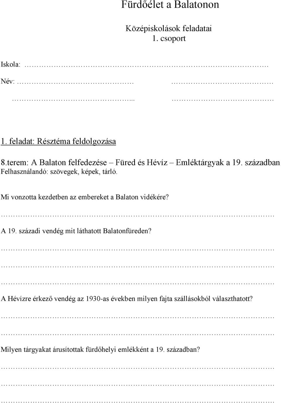 Mi vonzotta kezdetben az embereket a Balaton vidékére? A 19. századi vendég mit láthatott Balatonfüreden?