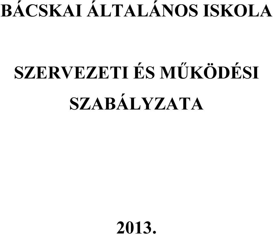 SZERVEZETI ÉS
