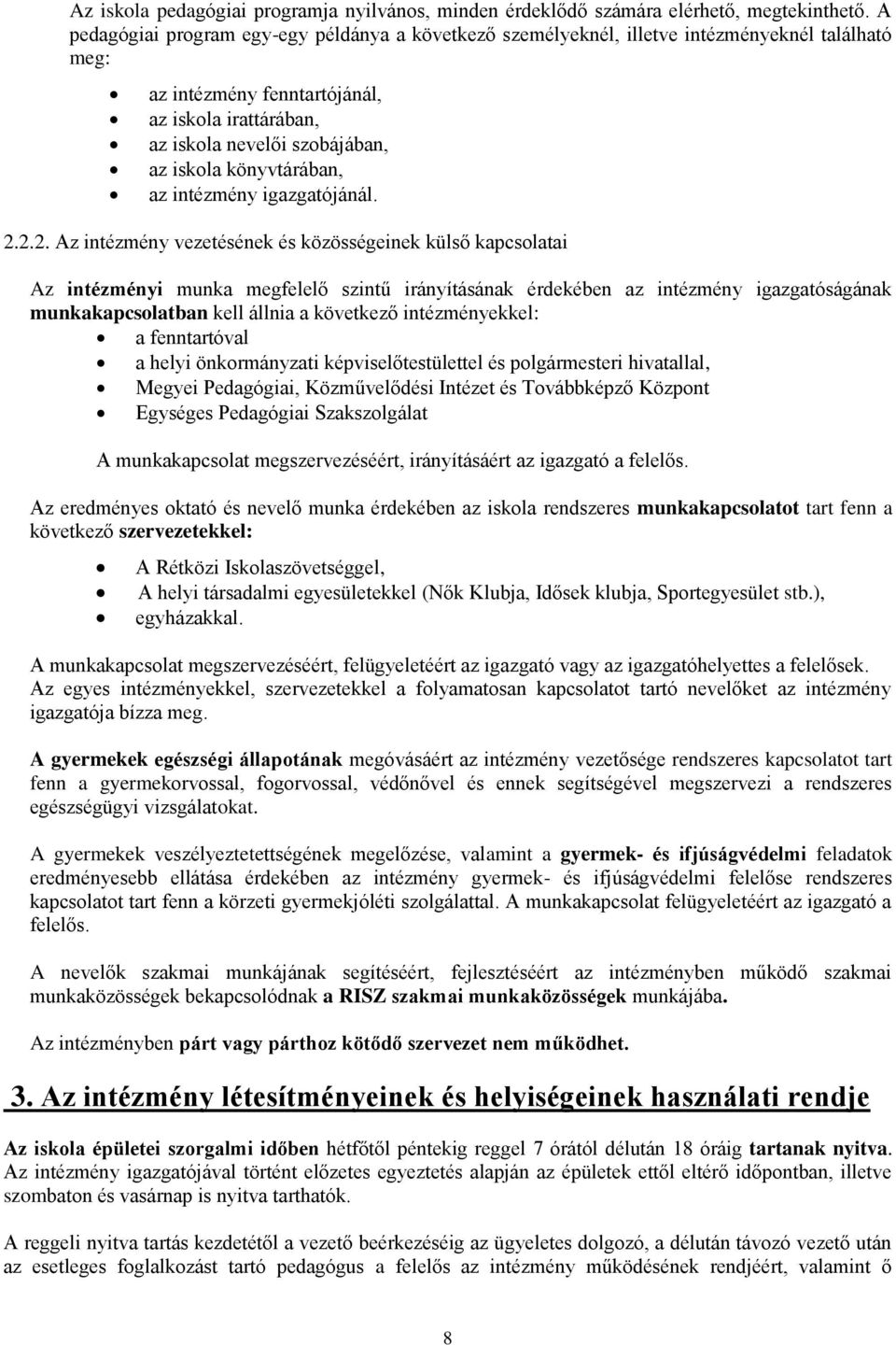 könyvtárában, az intézmény igazgatójánál. 2.