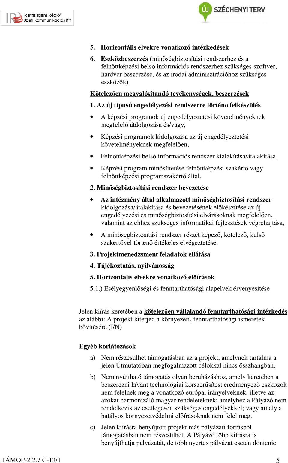 megvalósítandó tevékenységek, beszerzések 1.