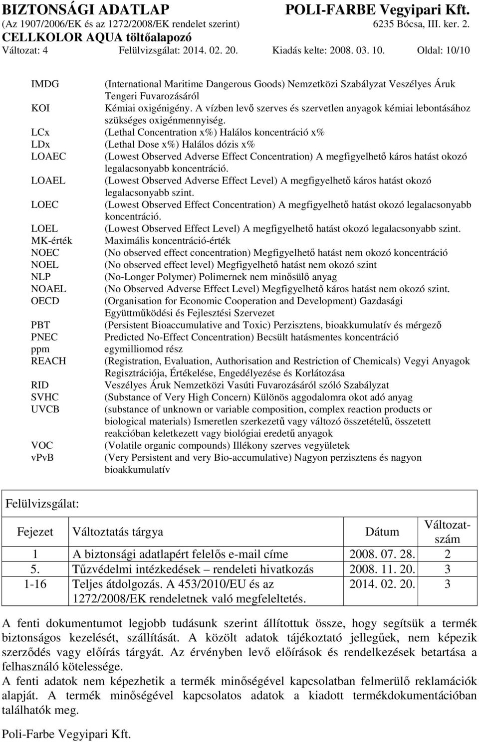 A vízben levő szerves és szervetlen anyagok kémiai lebontásához szükséges oxigénmennyiség.