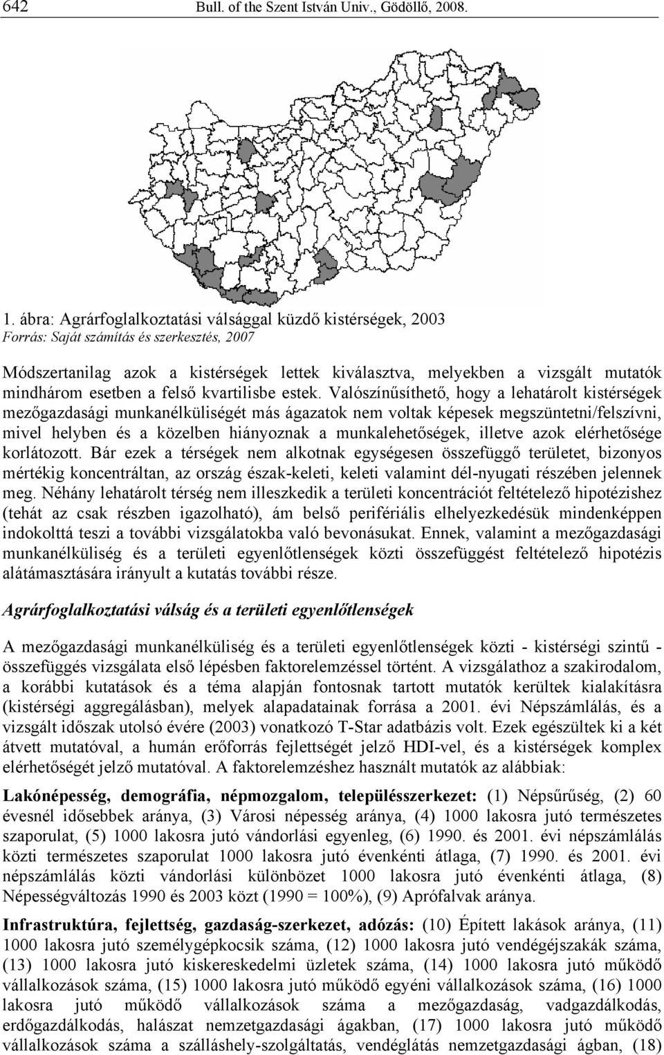 esetben a felső kvartilisbe estek.