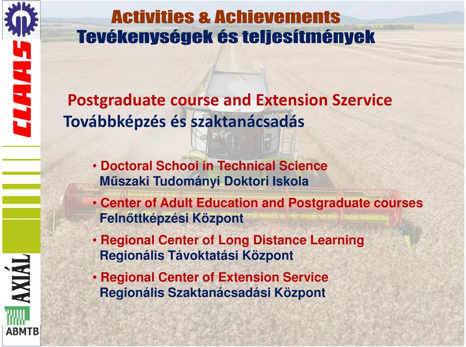 Postgraduate courses Felnőttképzési Központ Regional Center of Long Distance Learning