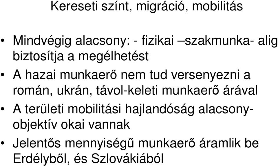 ukrán, távol-keleti munkaer árával A területi mobilitási hajlandóság