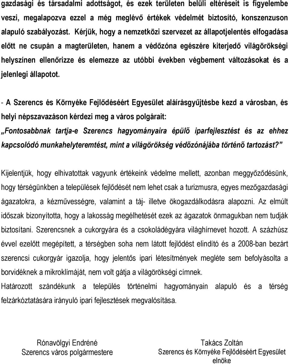 években végbement változásokat és a jelenlegi állapotot.