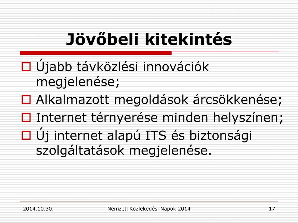 Internet térnyerése minden helyszínen; Új internet