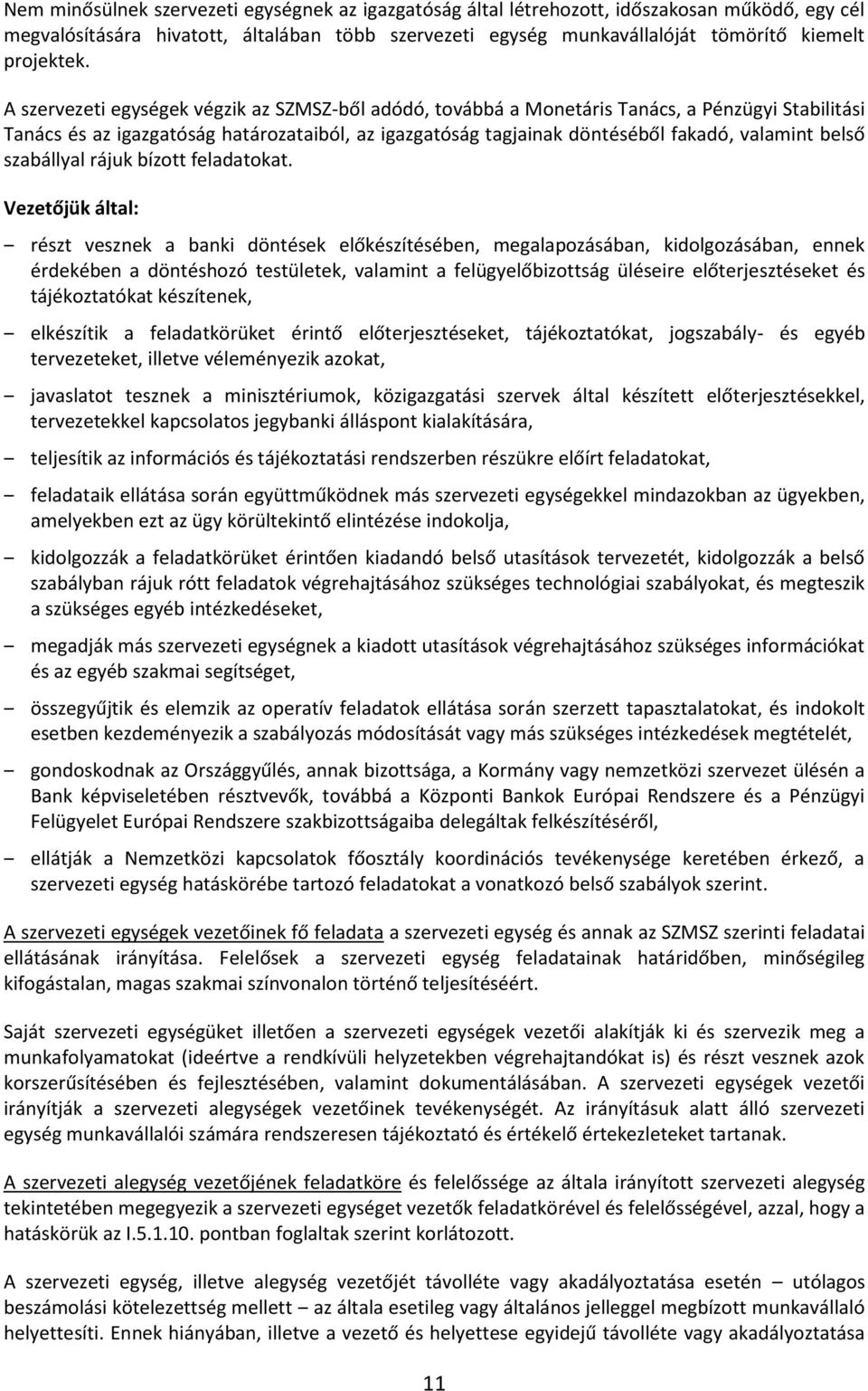 szabállyal rájuk bízott feladatokat.