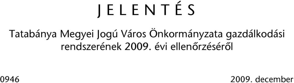 gazdálkodási rendszerének 2009.