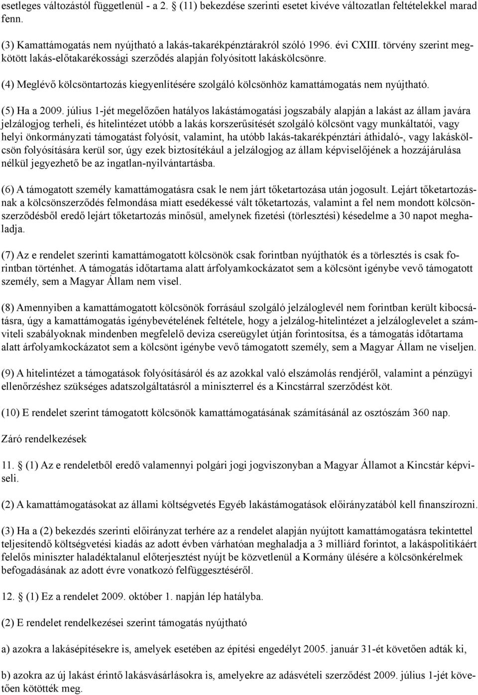 (5) Ha a 2009.