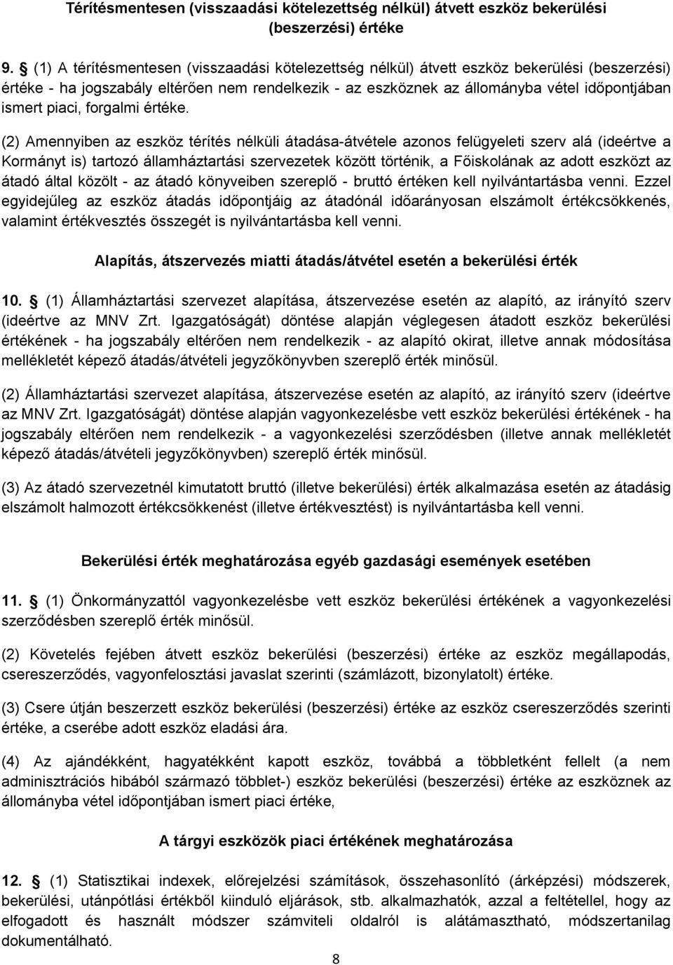 piaci, forgalmi értéke.