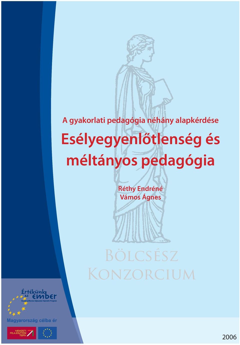 és méltányos pedagógia Réthy