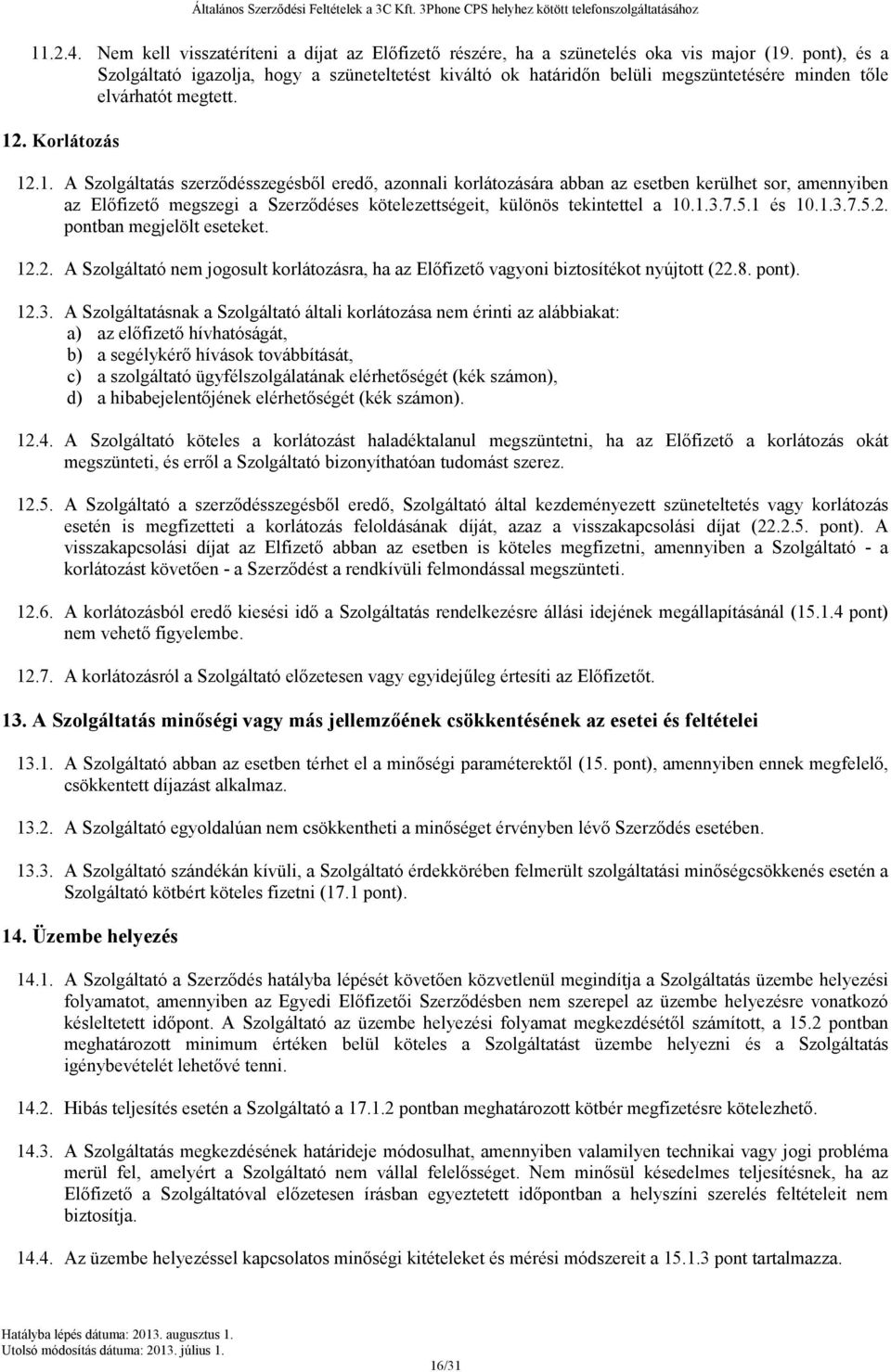 . Korlátozás 12