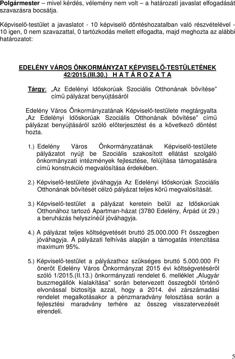 ÖNKORMÁNYZAT KÉPVISELŐ-TESTÜLETÉNEK 42/2015.(III.30.