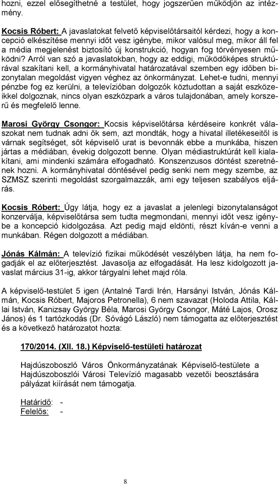 hogyan fog törvényesen működni?