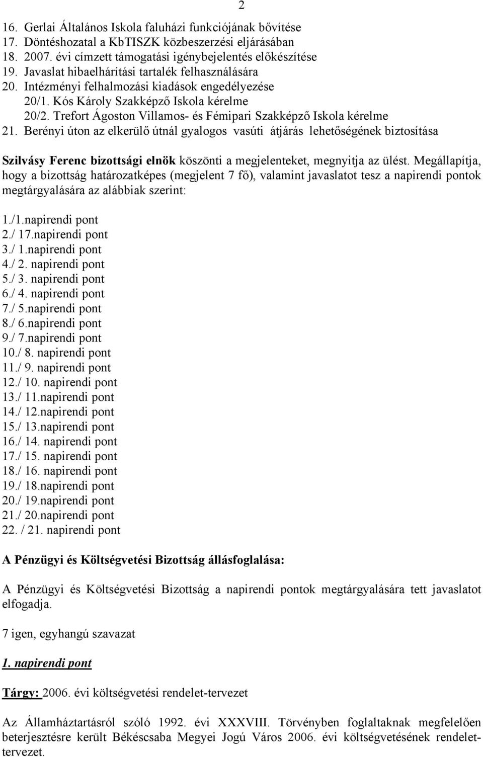 Trefort Ágoston Villamos- és Fémipari Szakképző Iskola kérelme 21.