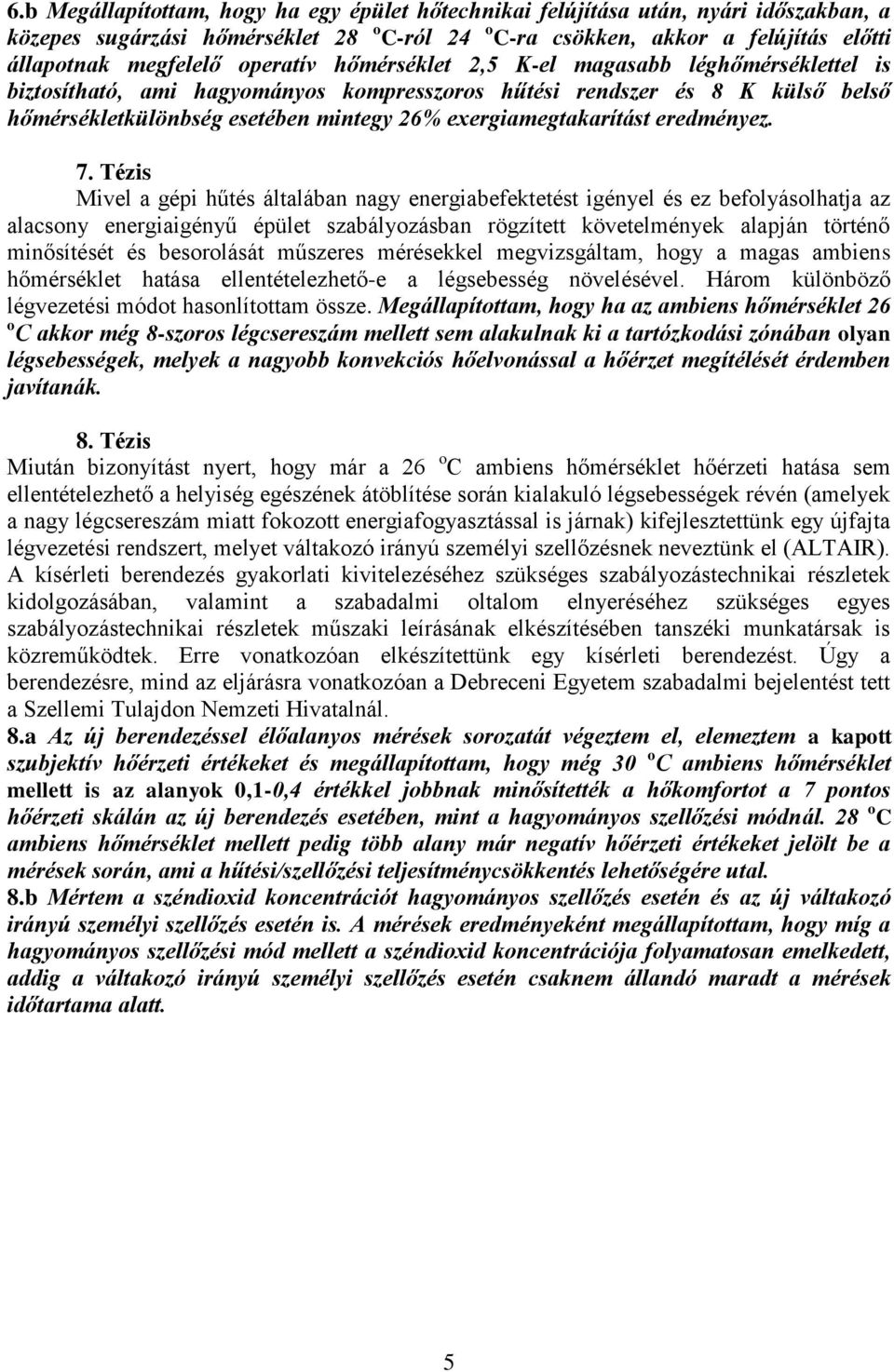 exergiamegtakarítást eredményez. 7.