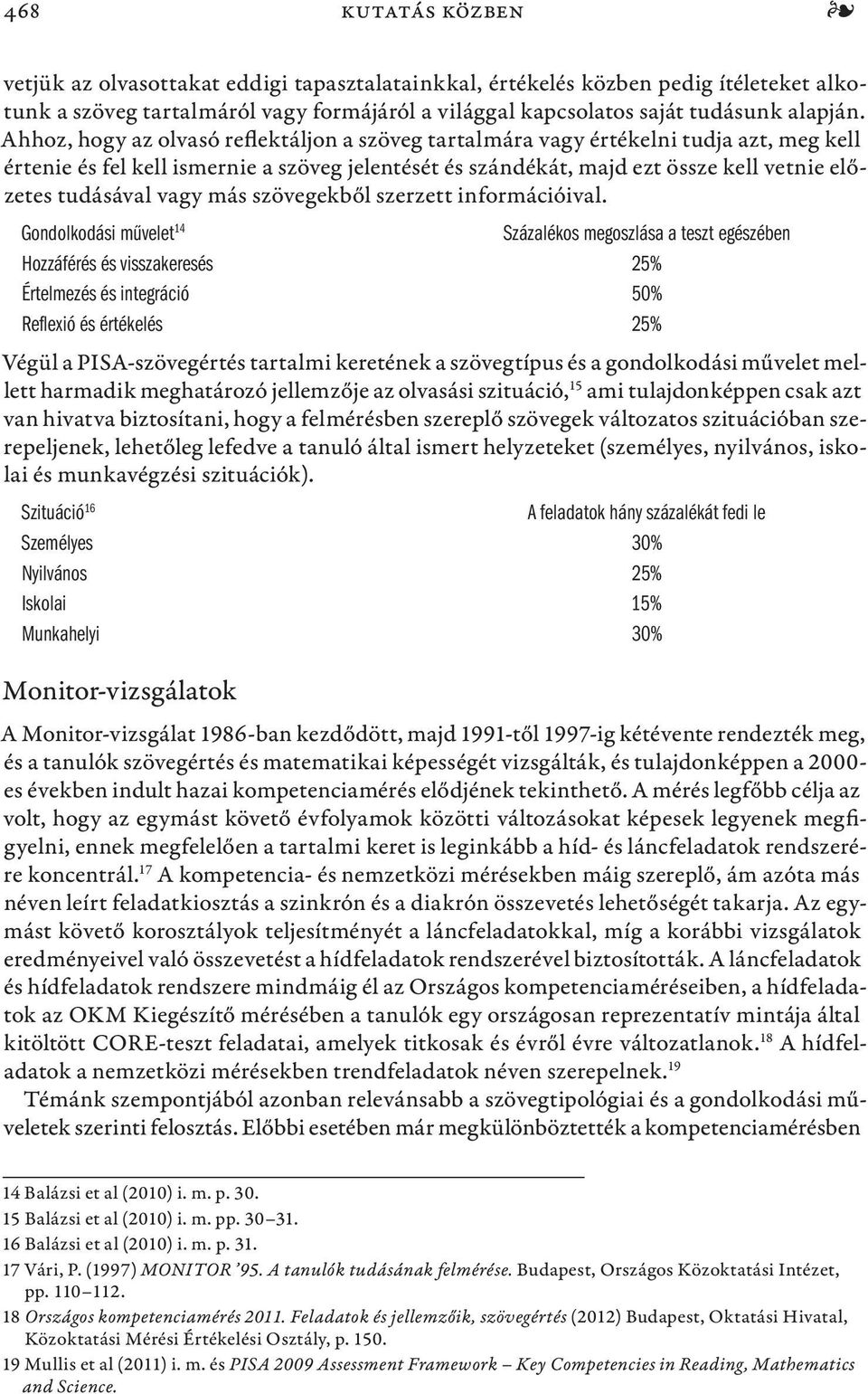 vagy más szövegekből szerzett információival.