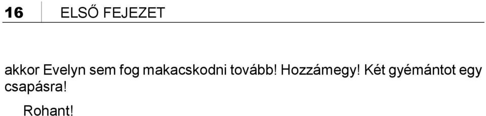 makacskodni tovább!