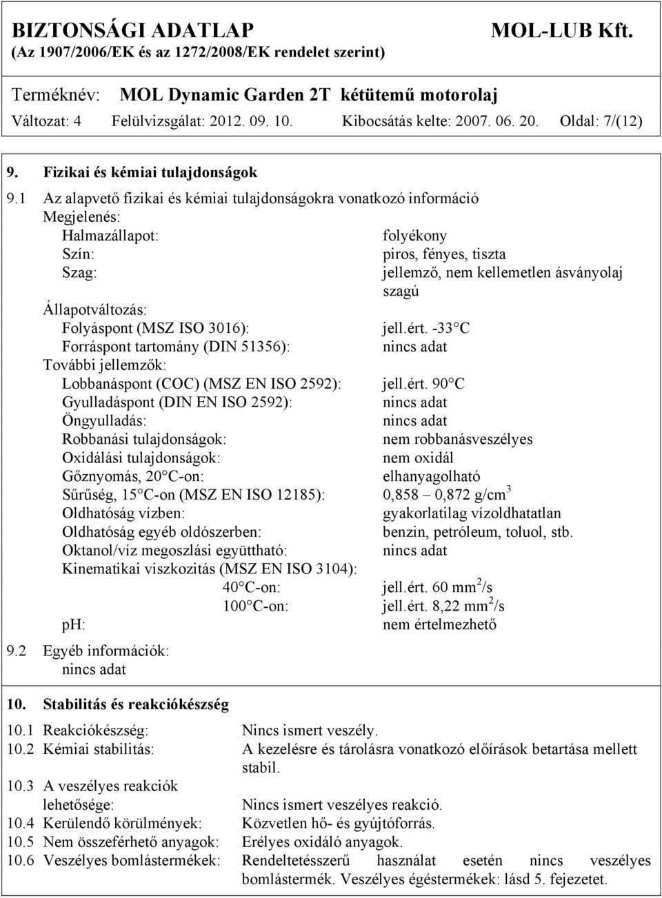 Folyáspont (MSZ ISO 3016): jell.ért.