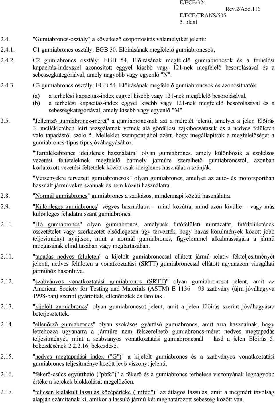 C3 gumiabroncs osztály: EGB 54.