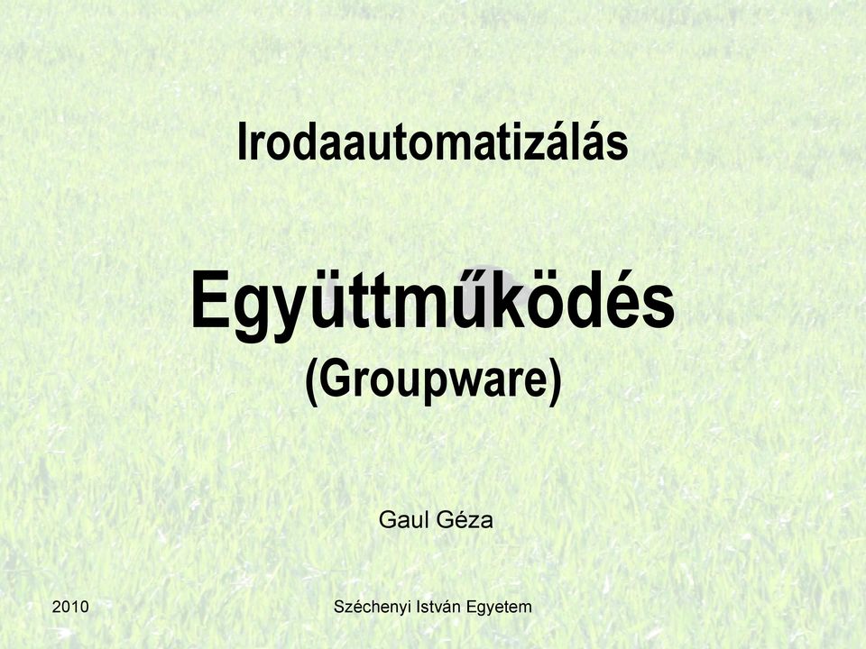(Groupware) Gaul