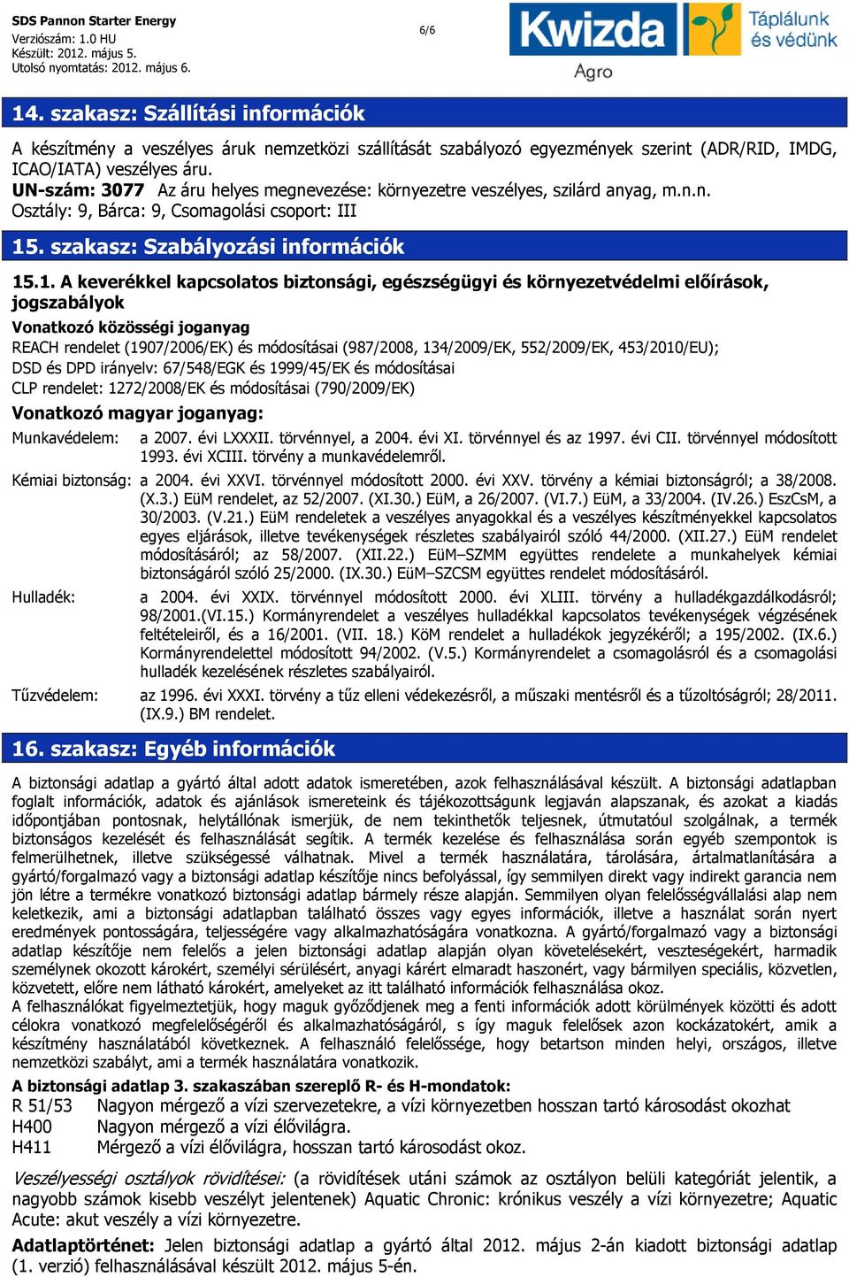 . szakasz: Szabályozási információk 15