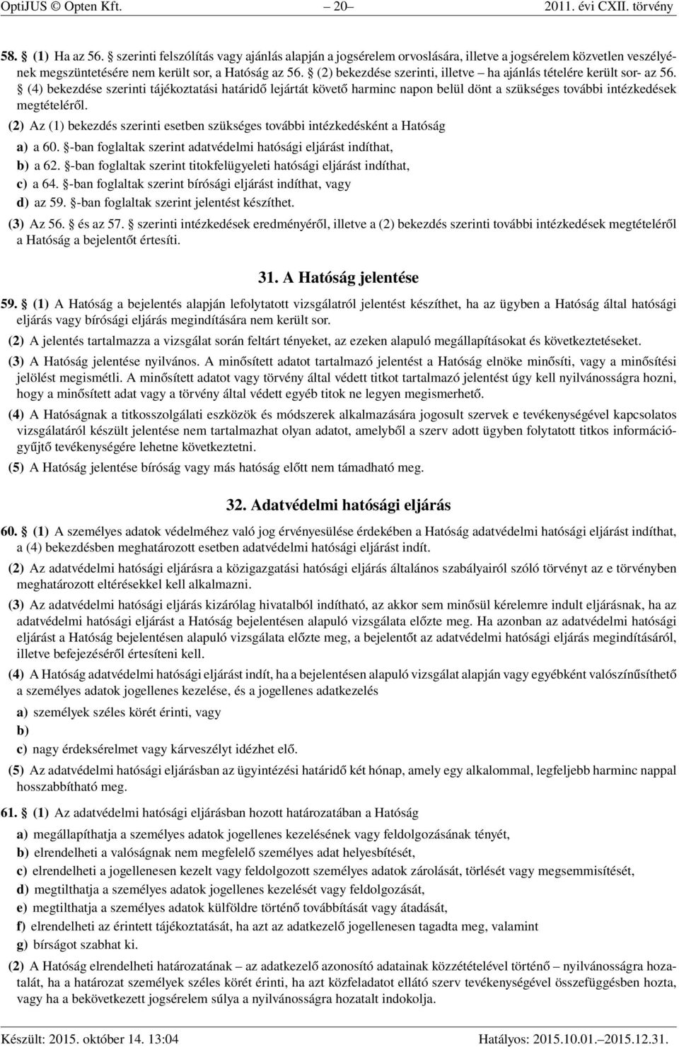 (2) bekezdése szerinti, illetve ha ajánlás tételére került sor- az 56.