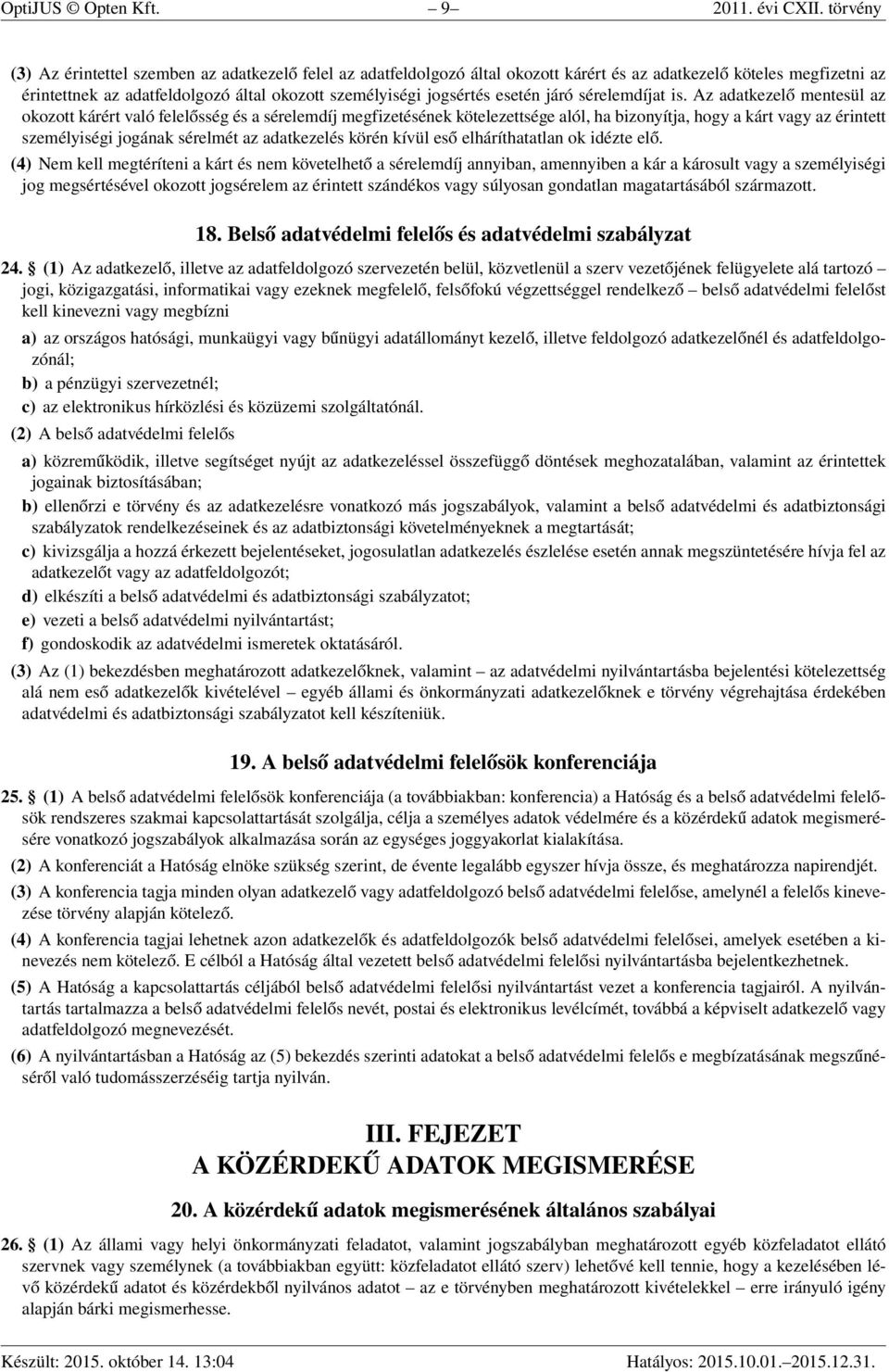 esetén járó sérelemdíjat is.