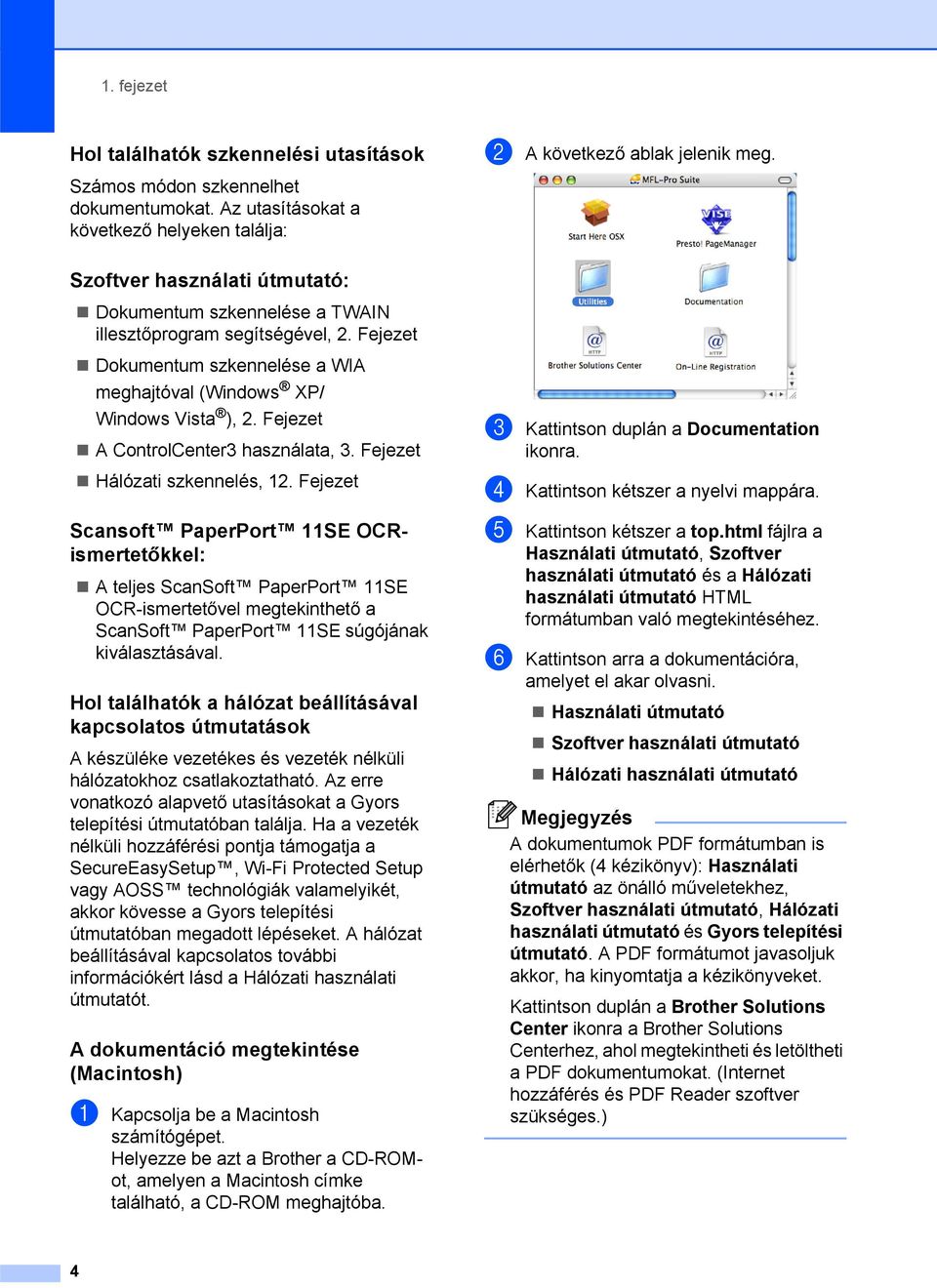 Fejezet Dokumentum szkennelése a WIA meghajtóval (Windows XP/ Windows Vista ), 2. Fejezet A ControlCenter3 használata, 3. Fejezet Hálózati szkennelés, 12.