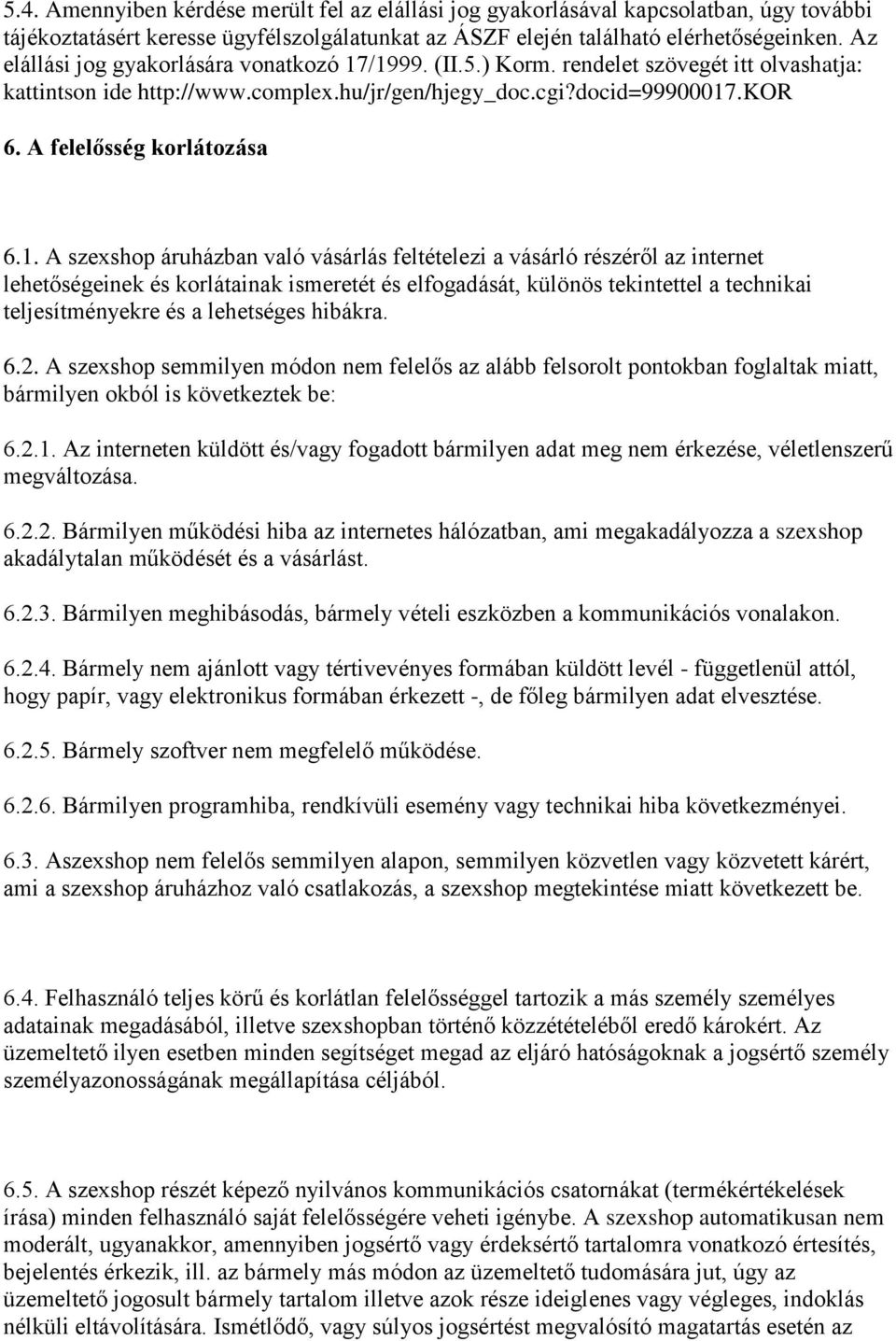 A felelősség korlátozása 6.1.