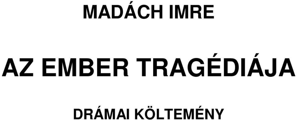 TRAGÉDIÁJA