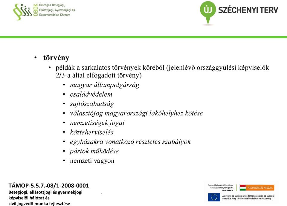 választójog magyarországi lakóhelyhez kötése nemzetiségek jogai közteherviselés