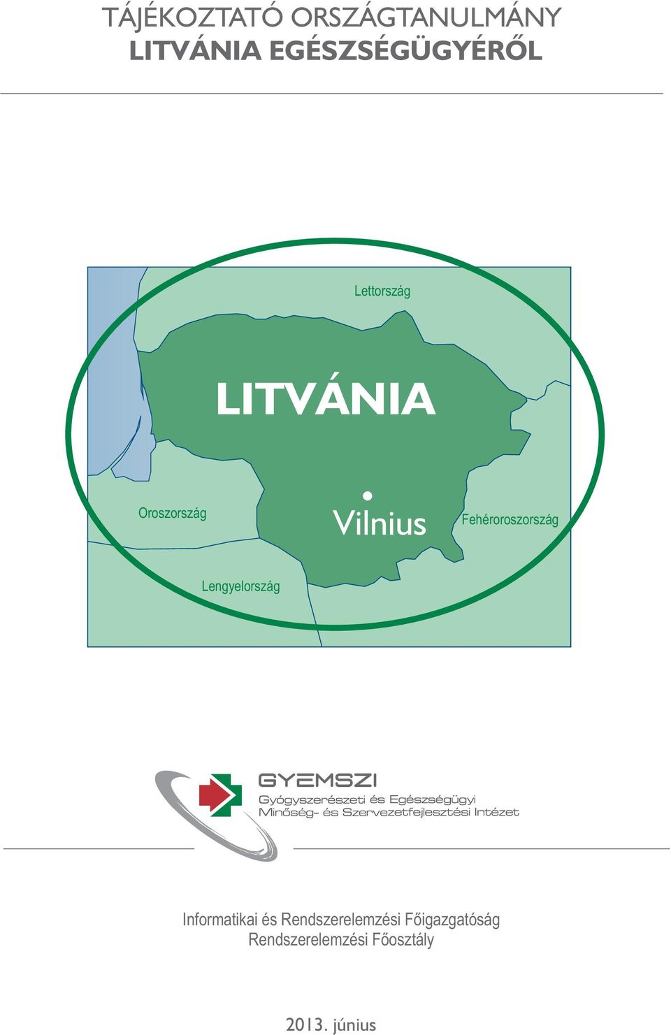 Gyógyszerészeti és Egészségügyi Minõség- és Szervezetfejlesztési Intézet
