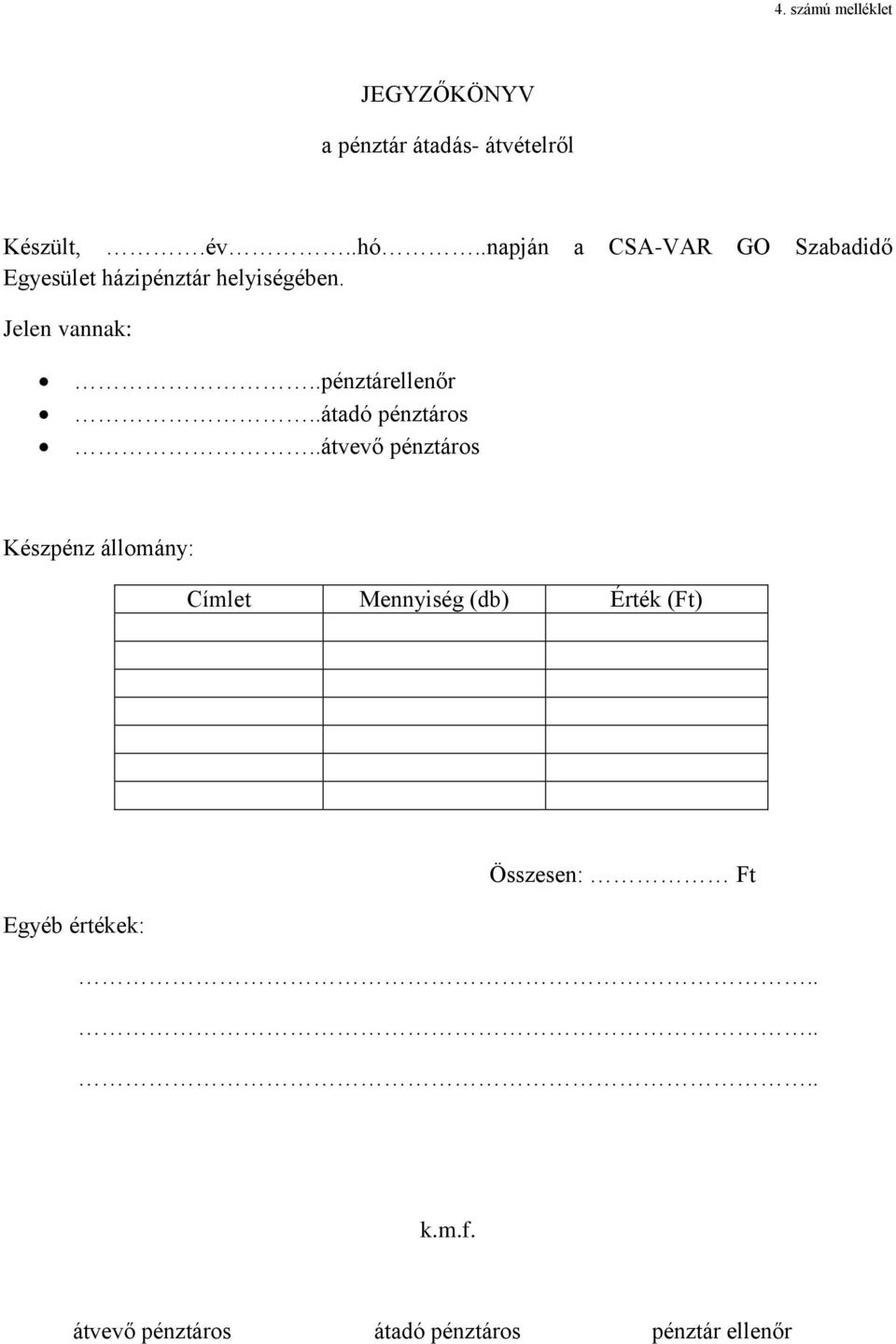 .pénztárellenőr..átadó pénztáros.