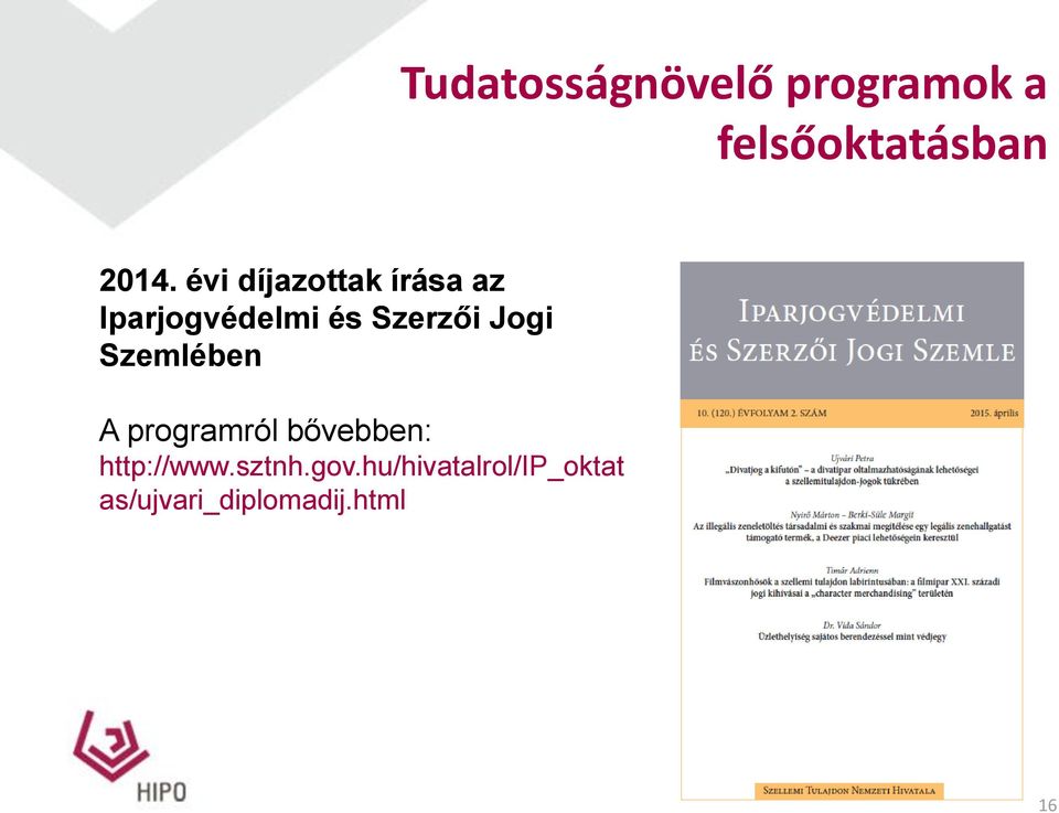 Jogi Szemlében A programról bővebben: http://www.