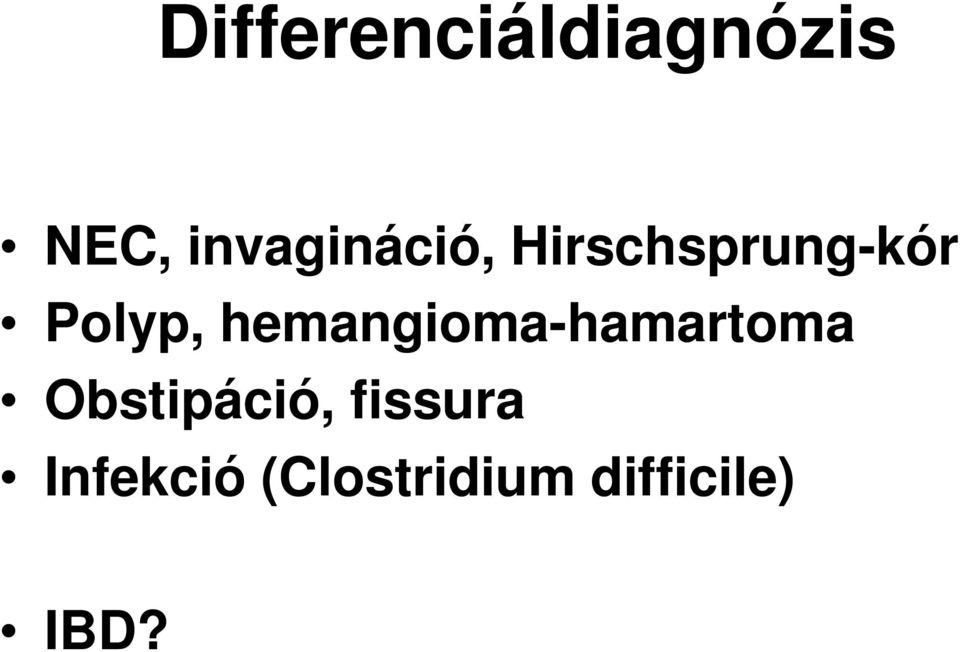 Polyp, hemangioma-hamartoma