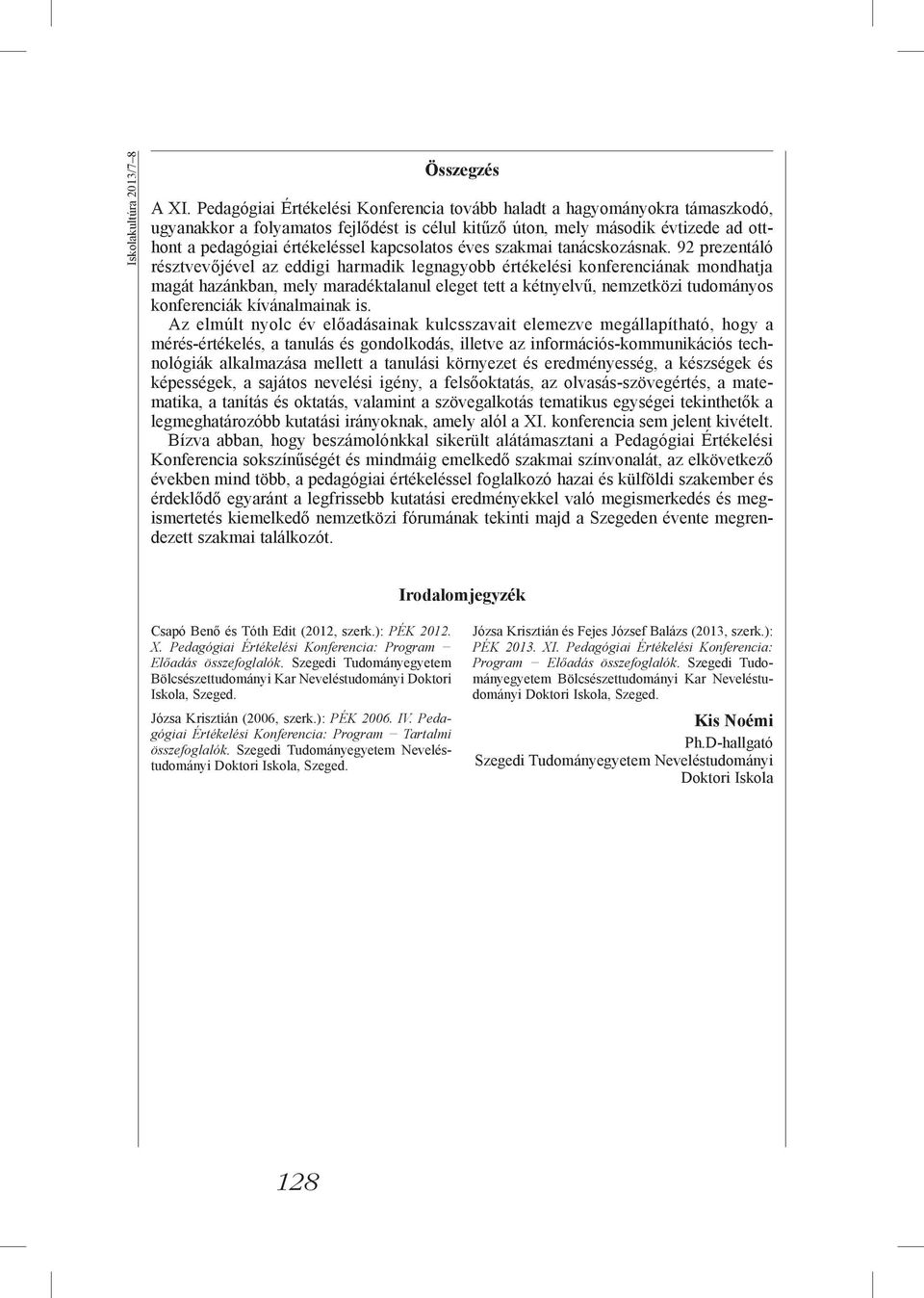 kapcsolatos éves szakmai tanácskozásnak.