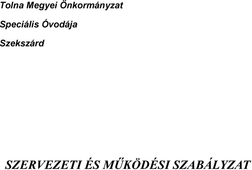 Speciális Óvodája