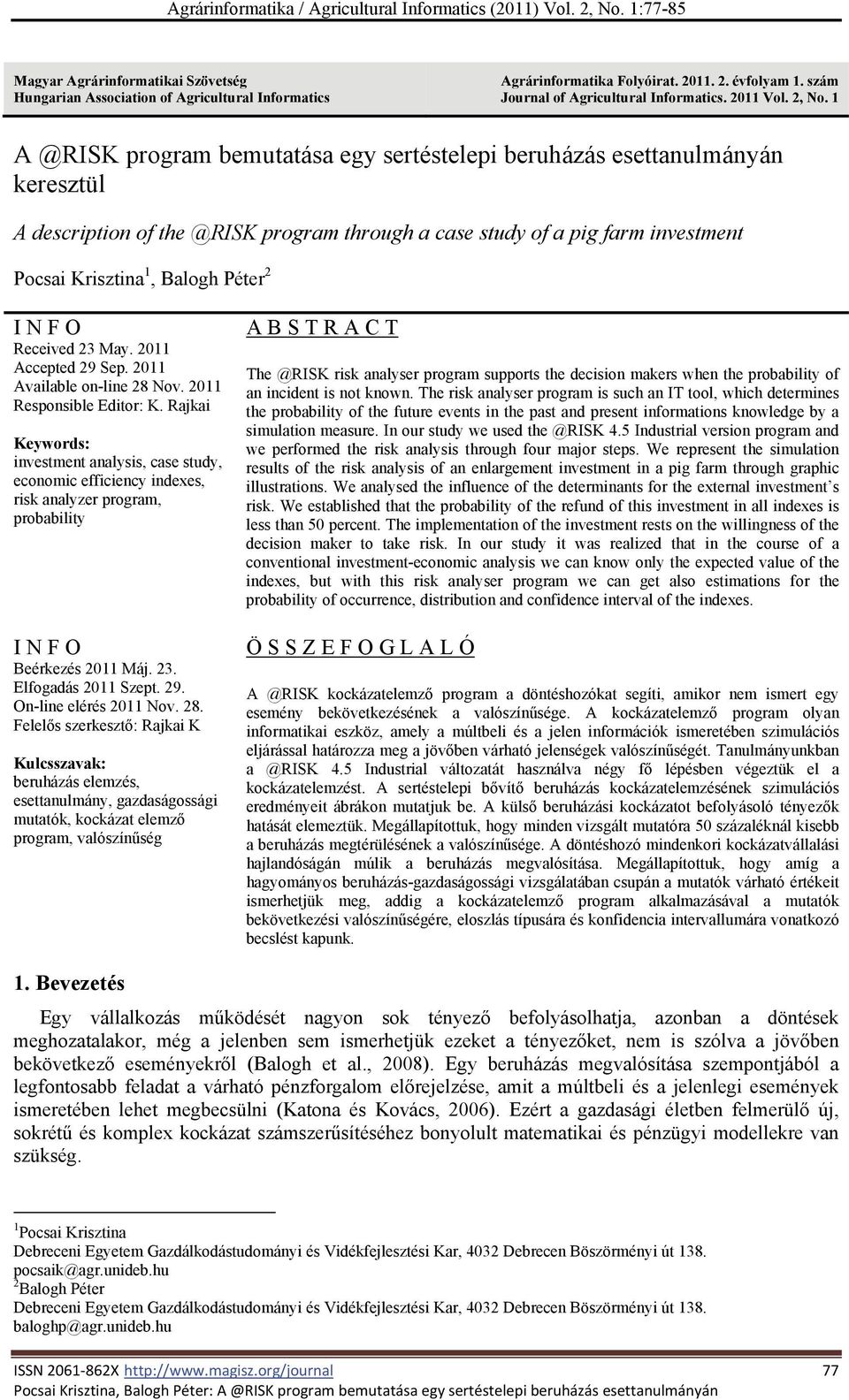 N F O Received 23 May. 2011 Accepted 29 Sep. 2011 Available on-line 28 Nov. 2011 Responsible Editor: K.