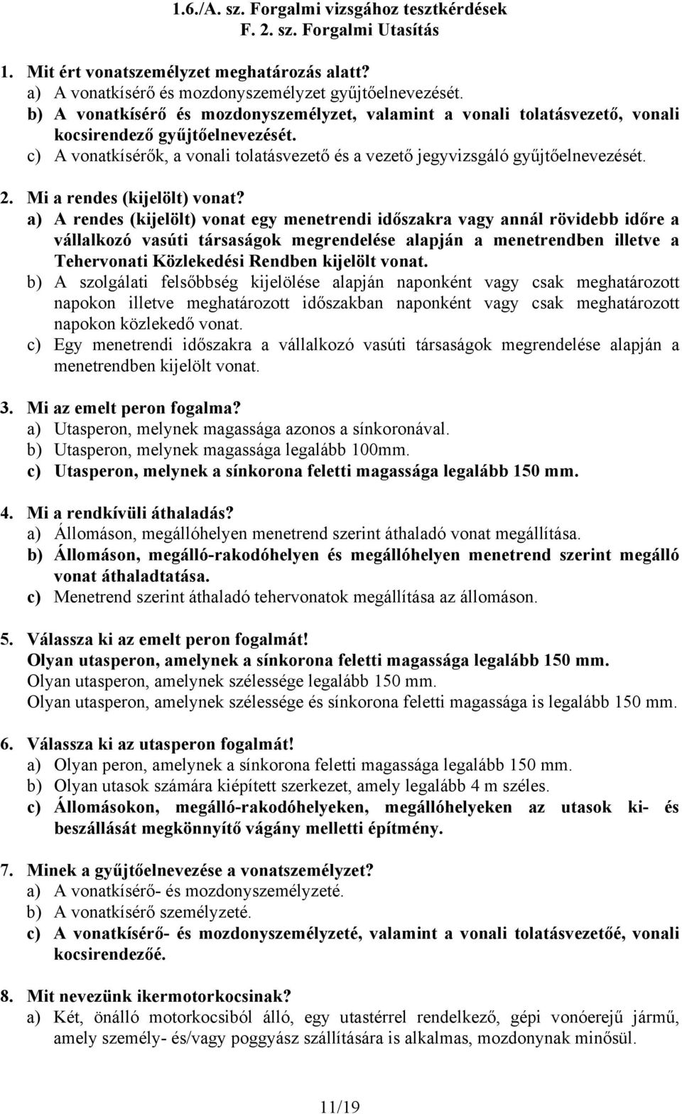 Mi a rendes (kijelölt) vonat?
