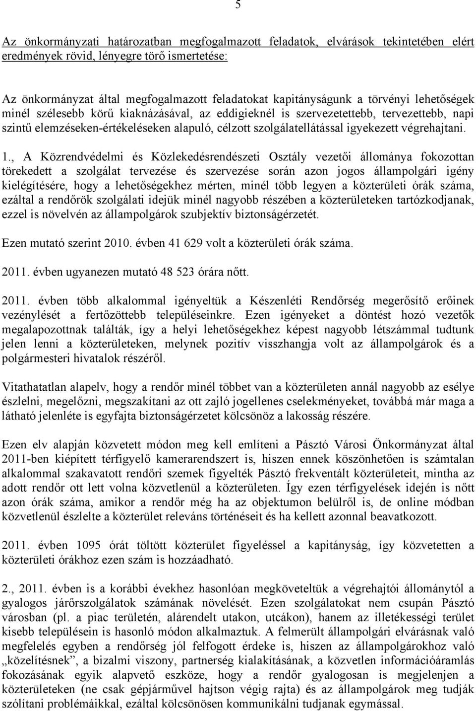 végrehajtani. 1.