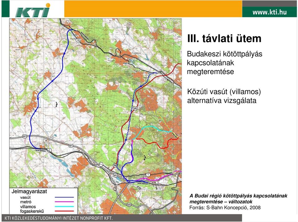 alternatíva vizsgálata A Budai régió kötöttpályás