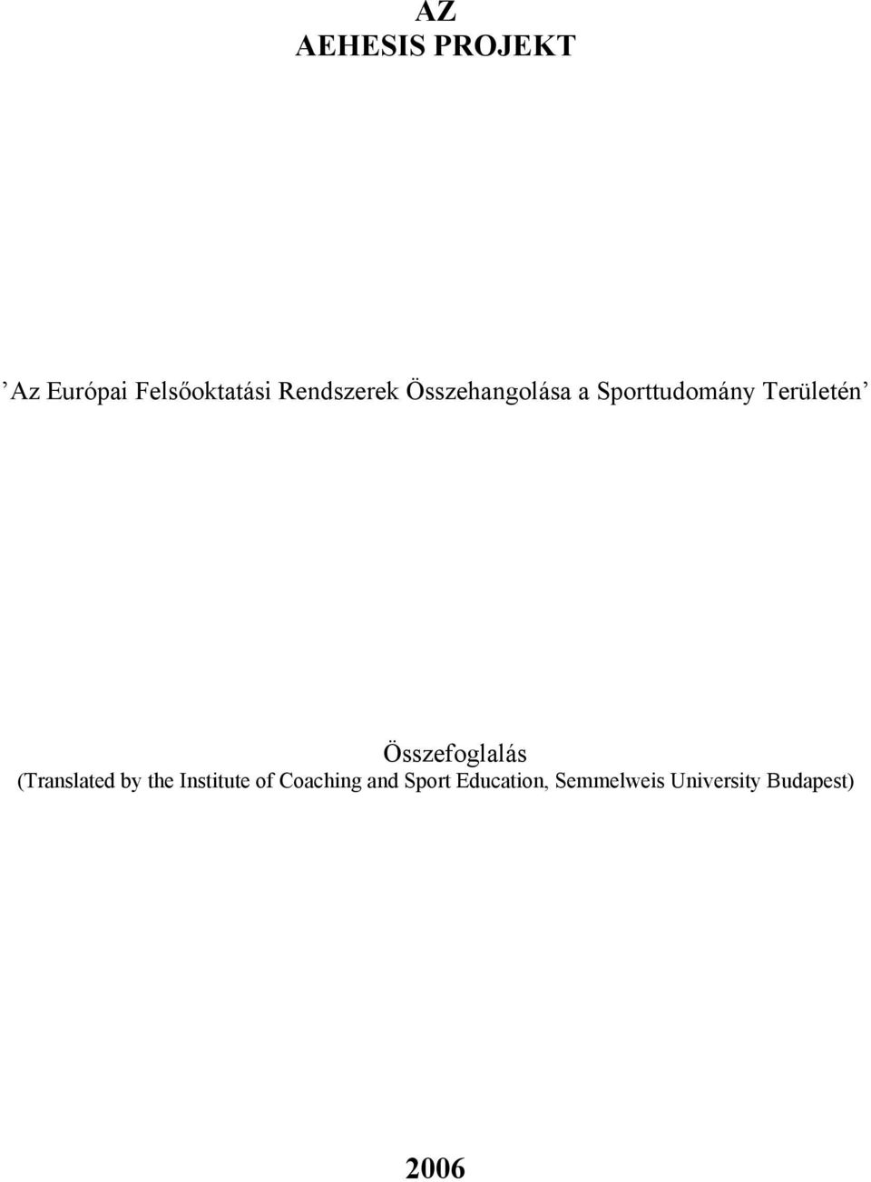 Összefoglalás (Translated by the Institute of